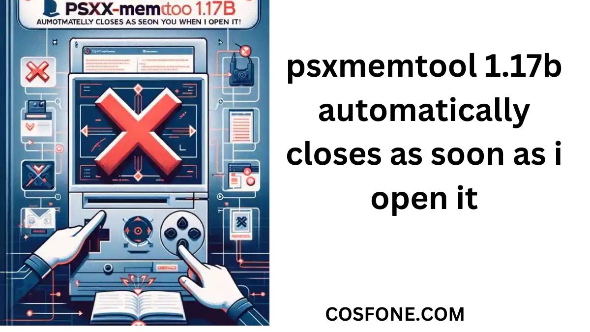psxmemtool 1.17b automatically closes as soon as i open it